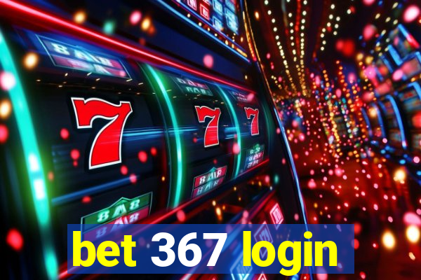 bet 367 login